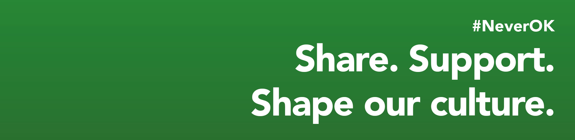 Share. Support. Shape our culture on green gradient background